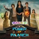 Free Power Of Paanch S01 (2025) Hindi Completed Web Series HEVC ESub