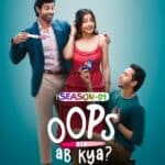 Free Oops Ab Kya S01(2025) Hindi Completed Web Series HEVC ESub