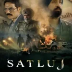 Free Satluj (2026) Bollywood Hindi Movie HD ESub